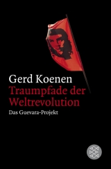 Traumpfade der Weltrevolution - Gerd Koenen