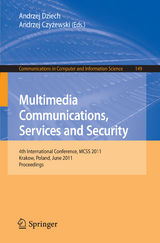 Multimedia Communications, Services and Security - 
