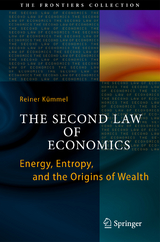 The Second Law of Economics - Reiner Kümmel