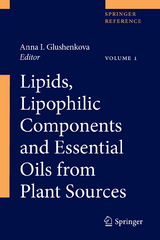 Lipids, Lipophilic Components and Essential Oils from Plant Sources - 