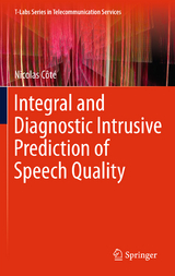 Integral and Diagnostic Intrusive Prediction of Speech Quality - Nicolas Côté