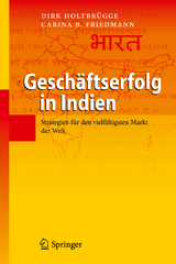 Geschäftserfolg in Indien - Dirk Holtbrügge, Carina B. Friedmann