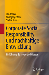 Corporate Social Responsibility und nachhaltige Entwicklung - Jan Jonker, Wolfgang Stark, Stefan Tewes