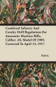 Combined Infantry And Cavalry Drill Regulations For Automatic Machine Rifle Caliber .30 Model Of 1909 Corrected To April 13 1917 Paperback | Indigo Ch