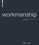 Workmanship: Filozofia pracy i praktyka projektowa 2000-2010. RKW Architektura+Urbanistica