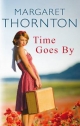 Time Goes Buy - Margaret Thornton