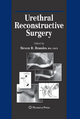 Urethral Reconstructive Surgery - Steven B. Brandes