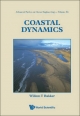 Coastal Dynamics (Advanced Series on Ocean Engineering, Band 34)