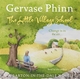 The Little Village School - Gervase Phinn; Gervase Phinn