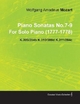 Piano Sonatas No.7-9 By Wolfgang Amadeus Mozart For Solo Piano (1777-1778) K.309/284b K.310/300d K.311/284c Wolfgang Amadeus Mozart Author