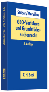 GBO-Verfahren und Grundstückssachenrecht - Kurt Stöber, Theodor Morvilius