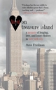 Lost on Treasure Island: A Memoir of Longing Love and Lousy Choices in New York City