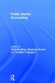 Public Sector Accounting - Tjerk Budding;  Giuseppe Grossi;  Torbjorn Tagesson