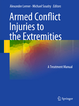 Armed Conflict Injuries to the Extremities - 