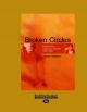 Broken Circles (3 Volume Set) - Anna Haebich