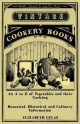 An A to Z of Vegetables and Their Cooking - Botanical, Historical and Culinary Information