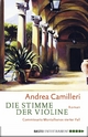 Die Stimme der Violine (Commissario Montalbano) Andrea Camilleri Author