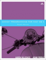 Cocoa Programming for Mac OS X - Hillegass, Aaron; Preble, Adam