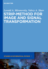 Strip-Method for Image and Signal Transformation - Leonid A. Mironovsky, Valery A. Slaev