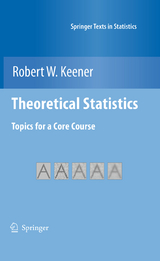 Theoretical Statistics - Robert W. Keener