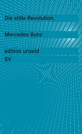 Die stille Revolution - Mercedes Bunz