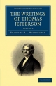 The Writings of Thomas Jefferson - Thomas Jefferson; H. A. Washington