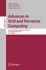 Advances in Grid and Pervasive Computing - 