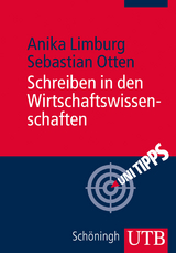 Schreiben in den Wirtschaftswissenschaften - Anika Limburg, Sebastian Otten