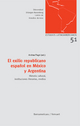 El exilio republicano español en México y Argentina. - Andrea Pagni