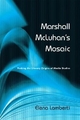 Marshall McLuhan's Mosaic by Elena Lamberti Hardcover | Indigo Chapters