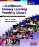 The Continuum of Literacy Learning Teaching Library - Gay Su Pinnell; Irene C Fountas