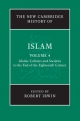 New Cambridge History of Islam: Volume 4, Islamic Cultures and Societies to the End of the Eighteenth Century