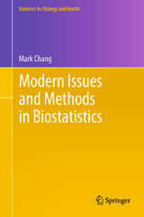 Modern Issues and Methods in Biostatistics - Mark Chang