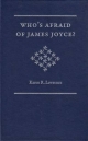Who's Afraid of James Joyce? - Karen R. Lawrence