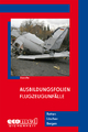 Ausbildungsfolien Flugzeugunfälle - Thomas Zawadke