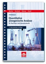 Arbeitsbuch quantitative anorganische Analyse - Franz Bracher, Frank Dombeck, Christian Ettmayr, Hanns-Jürgen Krauss, Johann Grünefeld