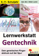 Gentechnik - Lernwerkstatt: Dem genetischen Fingerabdruck auf der Spur
