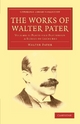 The Works of Walter Pater: Volume 6: Plato and Platonism A Series of Lectures (Cambridge Library Collection - Literary Studies)