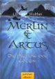 Merlin und Artus 1 - Ulrike Madleen Walther