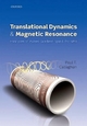 Translational Dynamics and Magnetic Resonance by Paul T. Callaghan Hardcover | Indigo Chapters