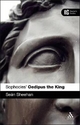 Sophocles' 'Oedipus the King': A Reader's Guide Sean Sheehan Author