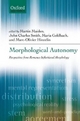 Maiden, M: Morphological Autonomy: Perspectives from Romance Inflectional Morphology (Oxford Linguistics)
