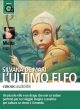 L'ultimo elfo letto da Mietta. Audiolibro. CD Audio formato MP3 - Silvana De Mari