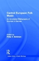 Central European Folk Music - Philip V. Bohlman
