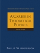 Career In Theoretical Physics, A (2nd Edition) - Philip W Anderson
