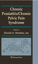 Chronic Prostatitis/Chronic Pelvic Pain Syndrome - Daniel A. Shoskes;  Daniel A. Shoskes