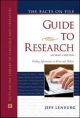 The Facts on File Guide to Research - Jeff Lenburg