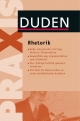 Duden Praxis - Rhetorik - Dudenredaktion;  Dudenredaktion