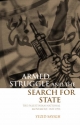 Armed Struggle and the Search for State: The Palestinian National Movement, 1949-1993 - Yezid Sayigh