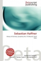 Sebastian Haffner - Lambert M. Surhone; Mariam T. Tennoe; Susan F. Henssonow